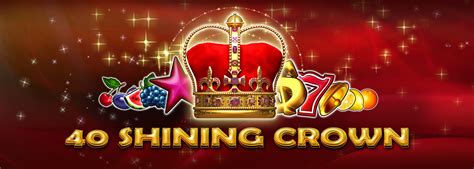40 shining crown|40 Shining Crown Slot by EGT Digital .